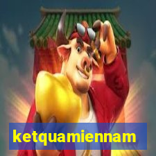 ketquamiennam