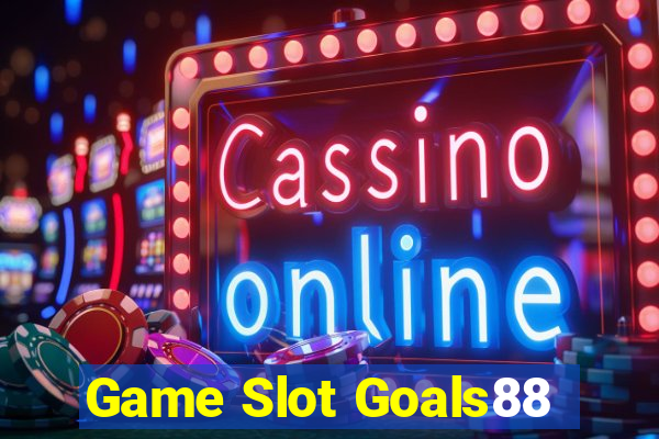 Game Slot Goals88