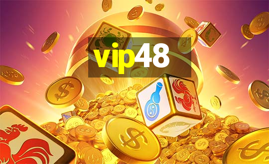 vip48