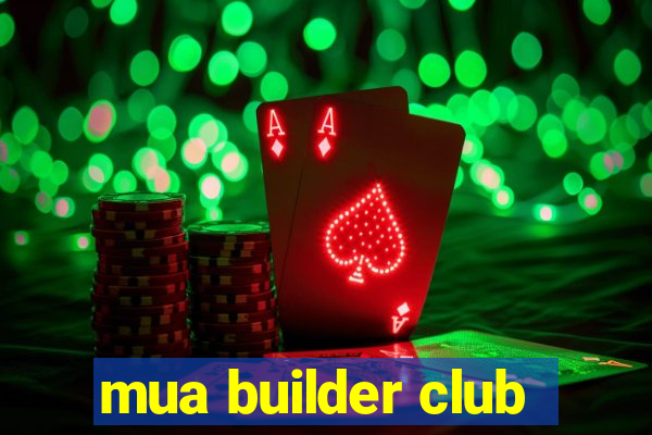 mua builder club