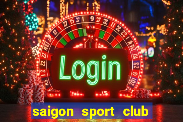 saigon sport club tuyển dụng