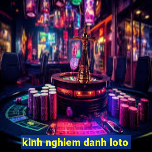 kinh nghiem danh loto