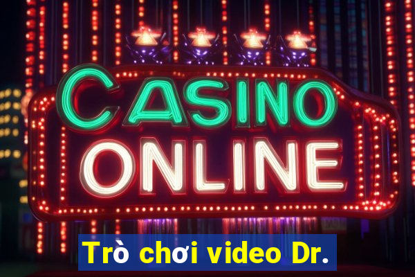 Trò chơi video Dr.