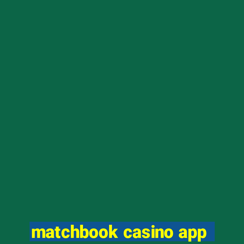 matchbook casino app