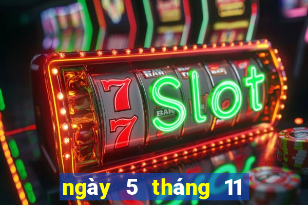 ngày 5 tháng 11 xổ số tiền giang