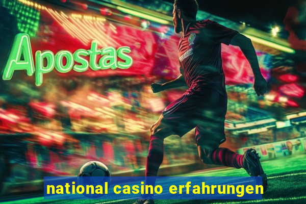 national casino erfahrungen