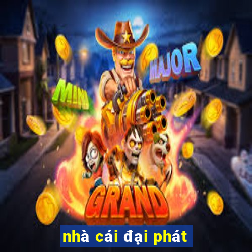 nhà cái đại phát