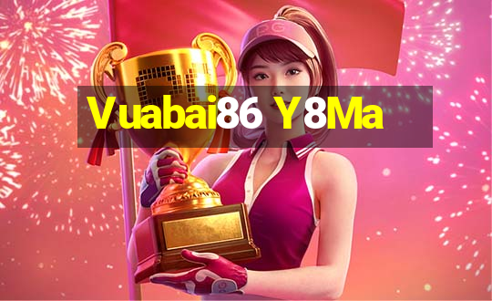 Vuabai86 Y8Ma