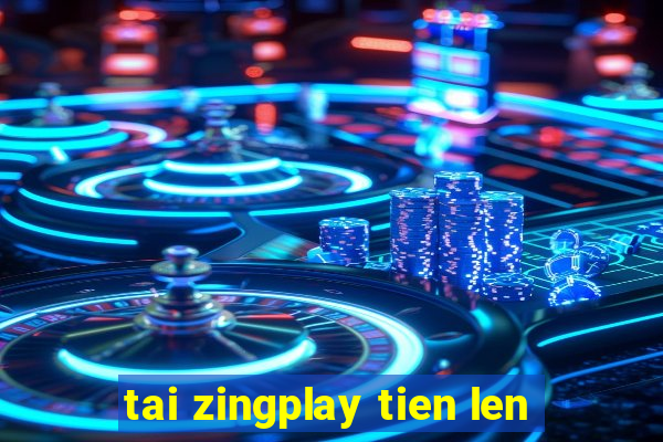 tai zingplay tien len