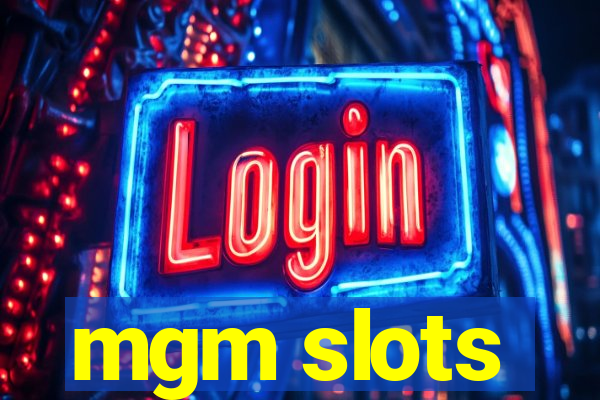 mgm slots