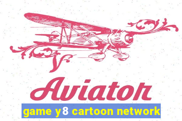 game y8 cartoon network