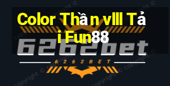 Color Thần vlll Tải Fun88