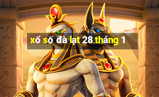 xổ số đà lạt 28 tháng 1