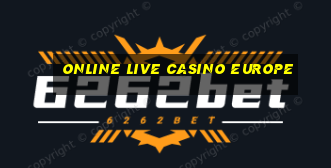 online live casino europe