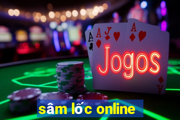 sâm lốc online