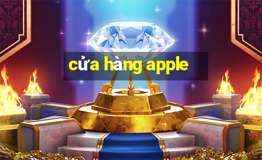 cửa hàng apple