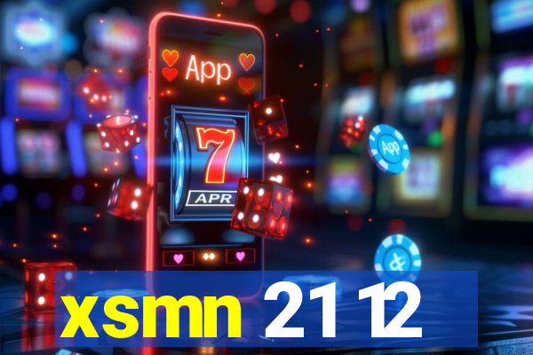 xsmn 21 12