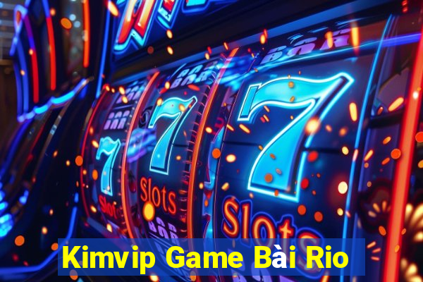 Kimvip Game Bài Rio