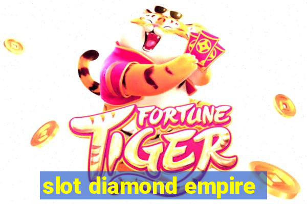 slot diamond empire