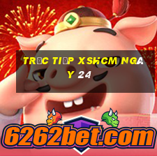 Trực tiếp XSHCM ngày 24