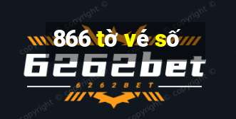 866 tờ vé số