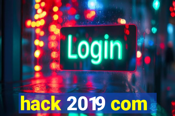 hack 2019 com