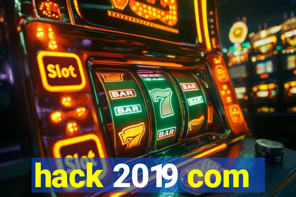 hack 2019 com