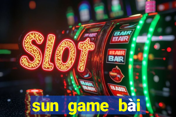 sun game bài đổi thưởng