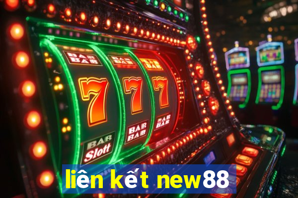 liên kết new88