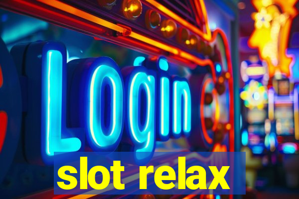 slot relax