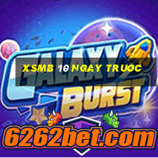 xsmb 10 ngay truoc