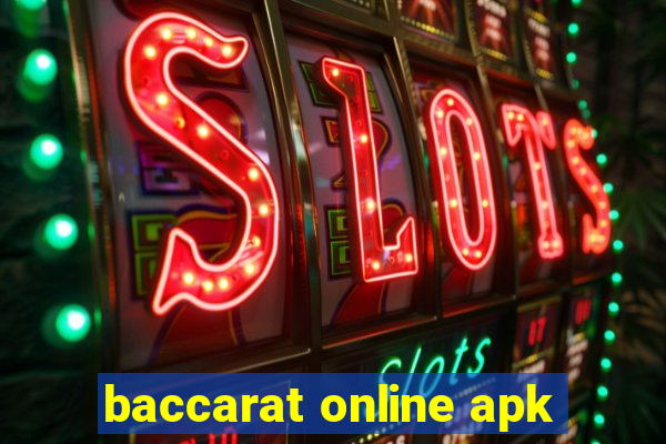 baccarat online apk