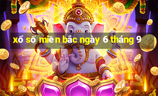 xổ số miền bắc ngày 6 tháng 9