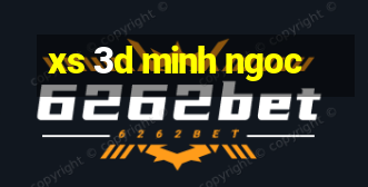 xs 3d minh ngoc