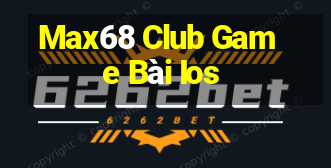 Max68 Club Game Bài Ios