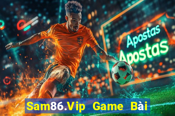 Sam86.Vip Game Bài Mậu Binh