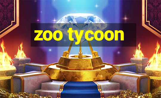 zoo tycoon