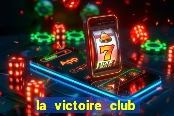 la victoire club tuyển dụng