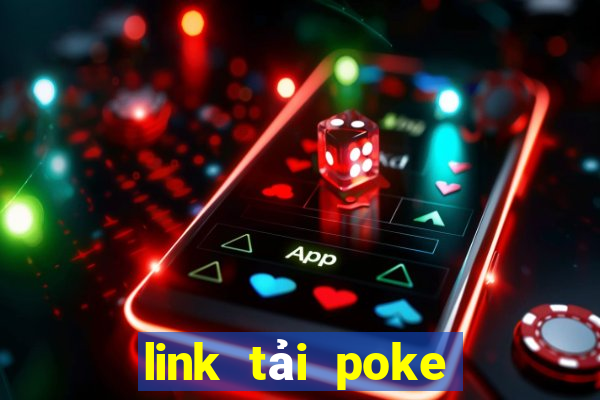 link tải poke đại chiến nước ngoài