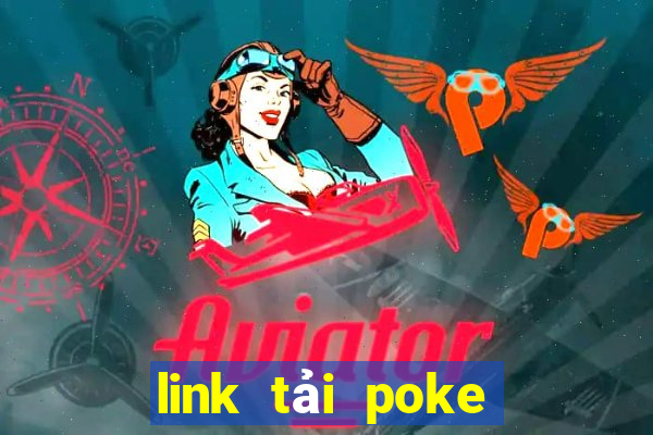 link tải poke đại chiến nước ngoài