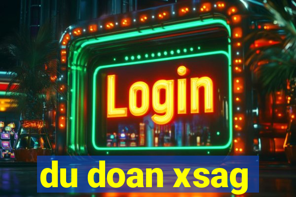 du doan xsag