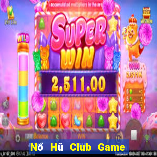 Nổ Hũ Club Game Bài Offline Cho Pc