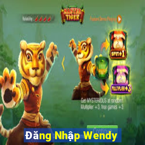 Đăng Nhập Wendy