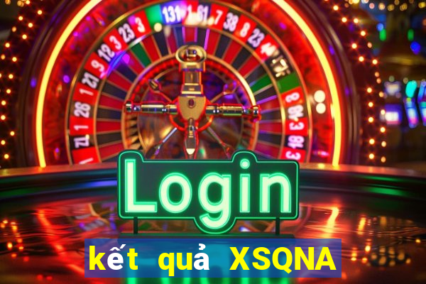 kết quả XSQNA ngày 14