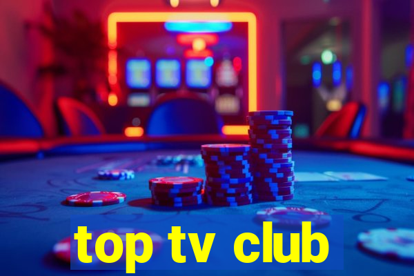 top tv club