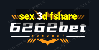 sex 3d fshare