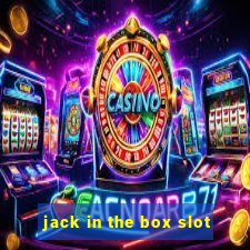 jack in the box slot