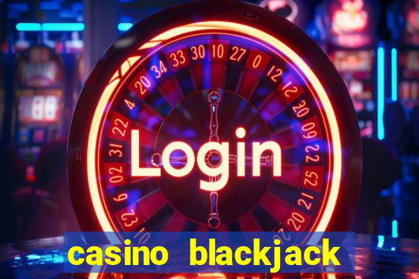 casino blackjack online games