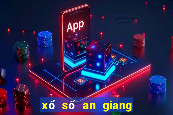 xổ số an giang xổ số thứ năm hàng tuần