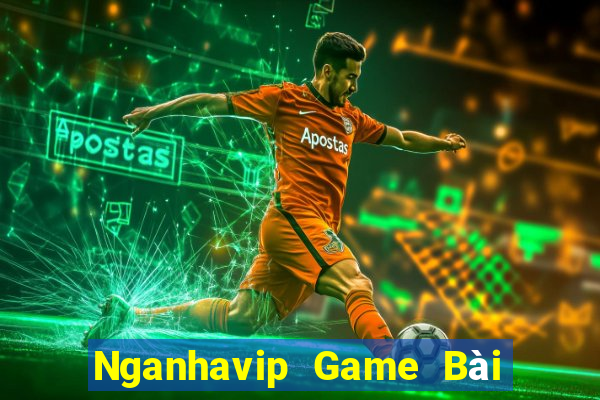 Nganhavip Game Bài Đổi Thưởng B52